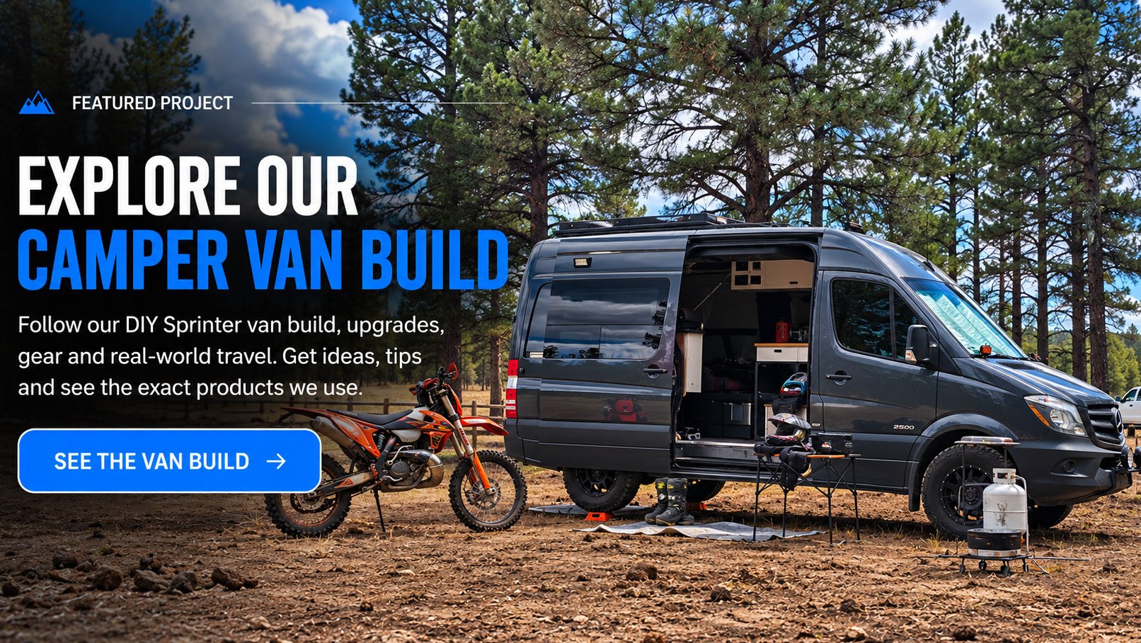 Explore our DIY Sprinter camper van build, upgrades, gear and travel adventures